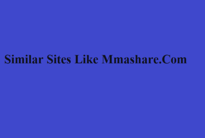 Similar Sites Like Mmashare.Com