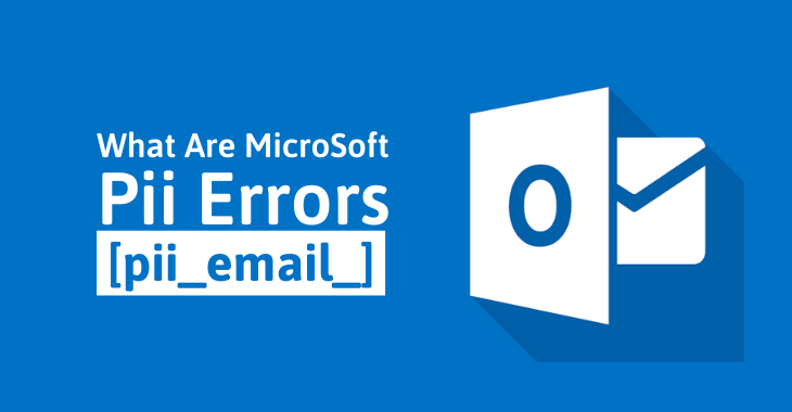 How To Solve [pii_email_852aaa38ea9052920d3d] Error in Micersoft?