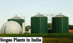 Biogas Plants in India: Uses and...