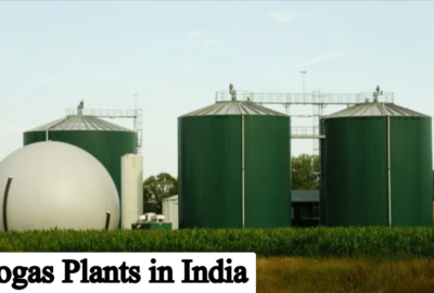 Biogas Plants in India: Uses and Importance